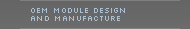 OEM Module Design and Manufacture