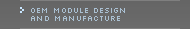 OEM Module Design and Manufacture